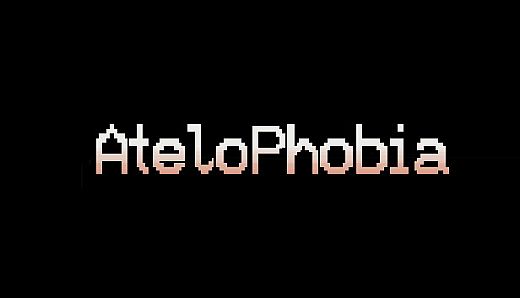 AteloPhobia:The Story Begins