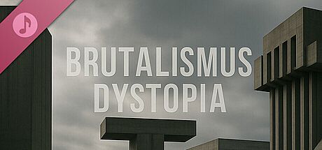 BRUTALISMUS: Dystopia Soundtrack DLC