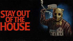 Stay Out of the House