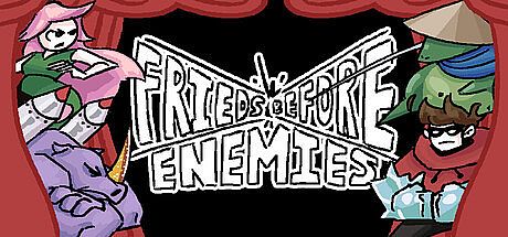 Friends Before Enemies Game