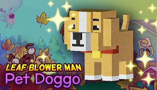 Leaf Blower Man - Pet Doggo