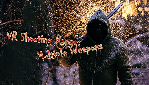 VR Shooting Range: Multiple Weapons