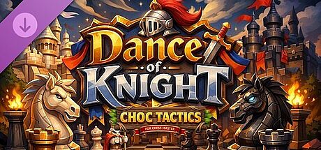 Choc Tactic 4 Chess Master - Dance of Knight
