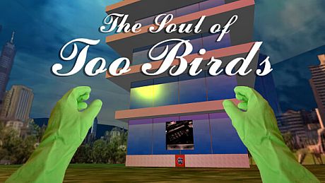 THE SOUL OF TOO BIRDS GAME Game