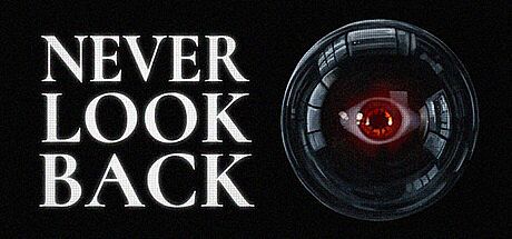 NEVER LOOK BACK