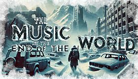 The Music at the end of the World