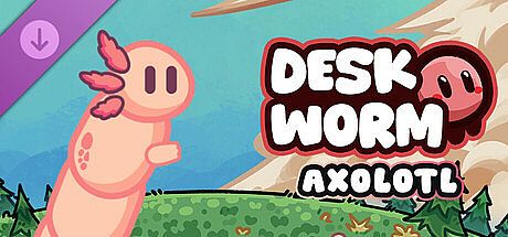 Deskworm - Axolotl Set DLC