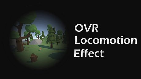 OVR Locomotion Effect : Anti-VR Sickness Game