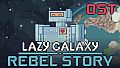Lazy Galaxy: Rebel Story Soundtrack