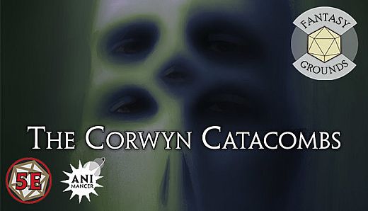 Fantasy Grounds - The Corwyn Catacombs