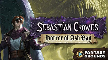 Fantasy Grounds - Sebastian Crowe's Horror of Ash Bay DLC