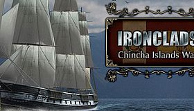 Ironclads: Chincha Islands War 1866