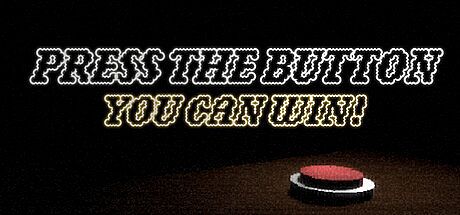 Press The Button: You Can Win!