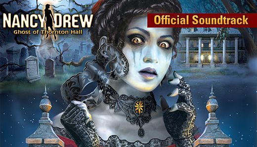 Nancy Drew: Ghost of Thornton Hall - Soundtrack