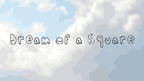 Dream Of a Square Game