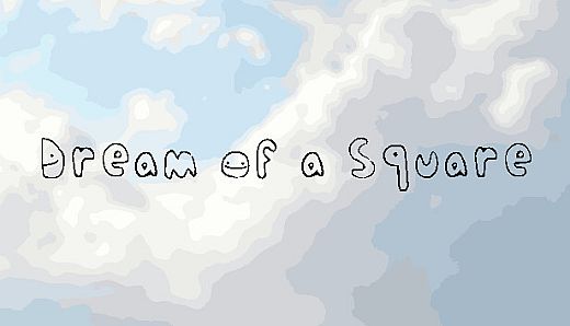 Dream Of a Square