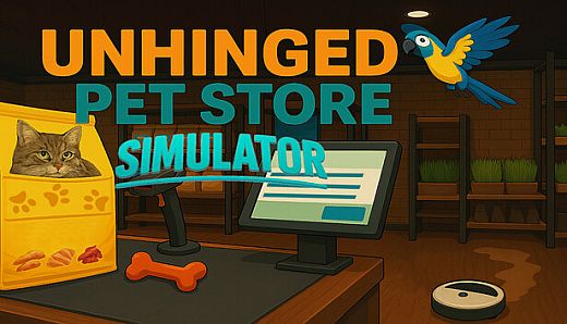 Unhinged Pet Store Simulator