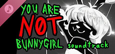 You Are NOT Bunnygirl (Original Soundtrack) DLC