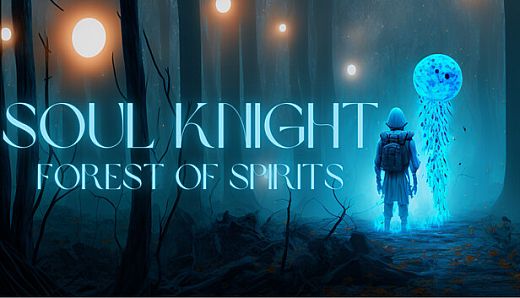 Soul Knight: The Forest of Spirits