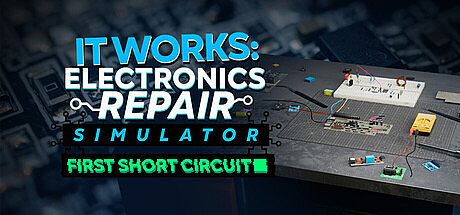 It Works: Electronics Repair Simulator - First Short Circuit Game