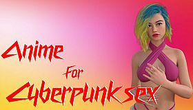 Anime for Cyberpunk sex