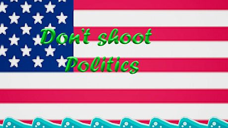 Don't shoot politics Game