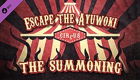 Escape the Ayuwoki - The Summoning