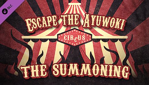 Escape the Ayuwoki - The Summoning