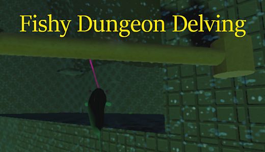 Fishy Dungeon Delving