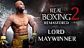 Real Boxing 2: Remastered - Lord Maywinner DLC