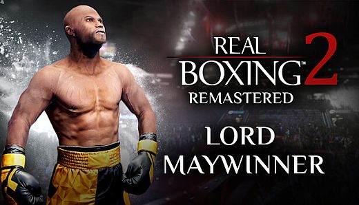 Real Boxing 2: Remastered - Lord Maywinner DLC