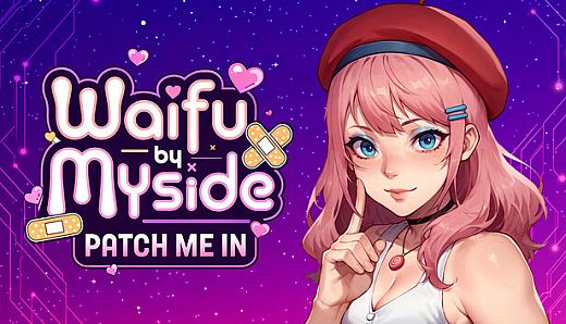 Waifu by Myside: Patch Me In
