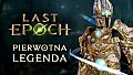Last Epoch - Primal Legend Supporter Pack