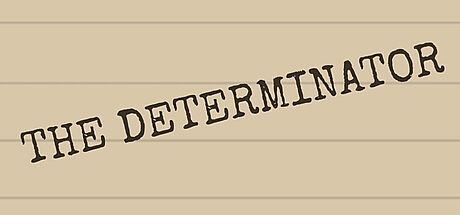 The Determinator Game