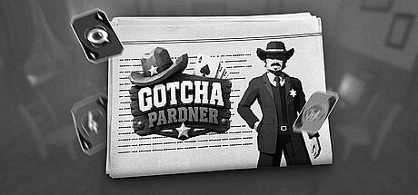 GOTCHA PARDNER Game