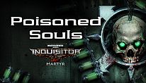Comprar Warhammer 40,000: Inquisitor - Martyr - Poisoned Souls para PC