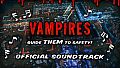 Vampires: Guide Them to Safety! - Soundtrack