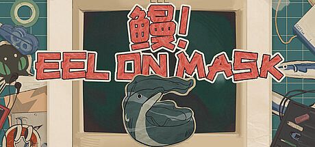 Eel On Mask Game