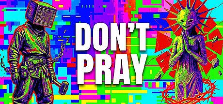 Don't Pray Game