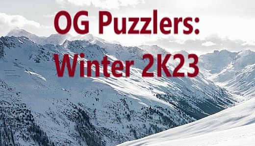 OG Puzzlers: Winter 2K23