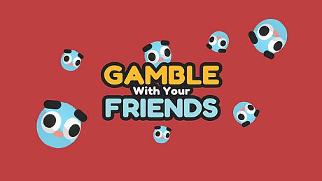 Gamble With Your Friends Game