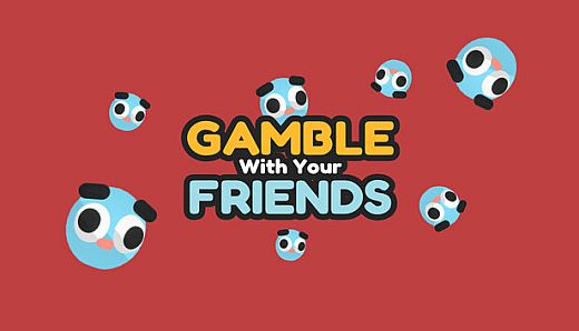 Gamble With Your Friends