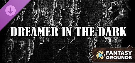 Fantasy Grounds - Dreamer in the Dark DLC