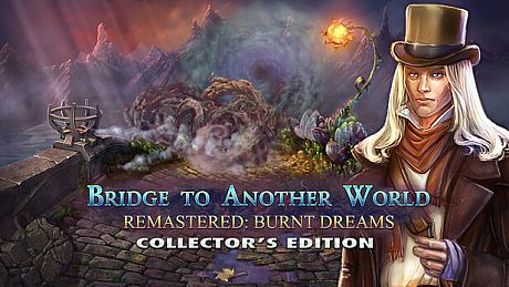 Bridge to Another World Remastered: Burnt Dreams Collector's Edition Game