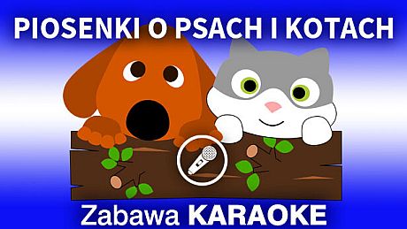 Zabawa Karaoke - Piosenki o psach i kotach DLC