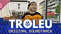 TROLEU Soundtrack