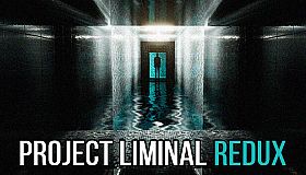 Project Liminal Redux
