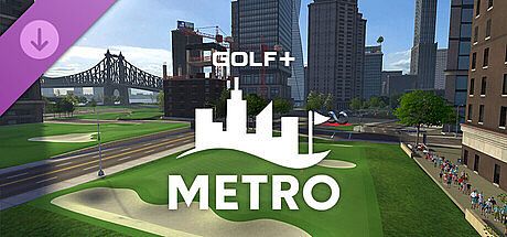 GOLF+ - Metro DLC