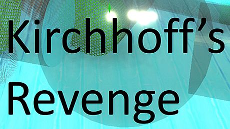 Kirchhoff's Revenge