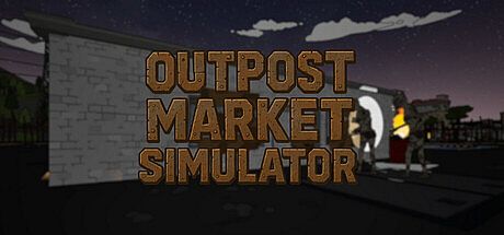 Outpost Market Simulator Game